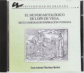 portada El Mundo Mitologico de Lope de Vega7 Comedias de Inspiracion Ovidianacd-Rom (in Spanish)