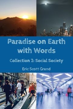 portada Paradise on Earth with Words: Collection 2: Social Society (en Inglés)