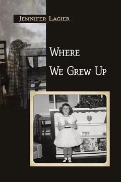 portada Where We Grew Up (in English)