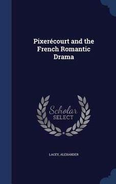 portada Pixerécourt and the French Romantic Drama