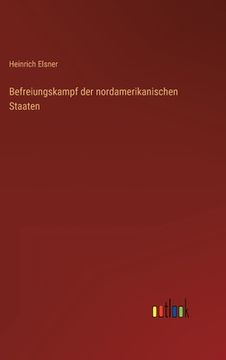 portada Befreiungskampf der nordamerikanischen Staaten (in German)