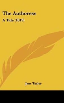 portada the authoress: a tale (1819) (en Inglés)
