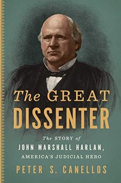 portada The Great Dissenter: The Story of John Marshall Harlan, America'S Judicial Hero 