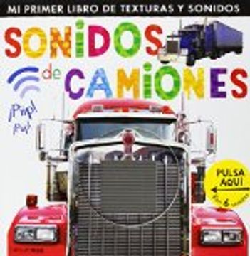 portada Sonidos De Camiones (Mi primer libro de...) (in Spanish)