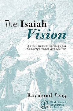 portada the isaiah vision: an ecumenical strategy for congregational evangelism (en Inglés)