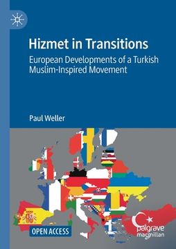 portada Hizmet in Transitions: European Developments of a Turkish Muslim-Inspired Movement (in English)