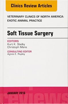portada Soft Tissue Surgery, An Issue of Veterinary Clinics of North America: Exotic Animal Practice, 1e (The Clinics: Veterinary Medicine)