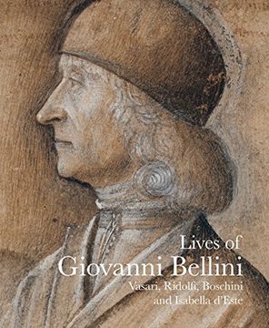 portada Lives of Giovanni Bellini: Vasari, Ridolfi and the d'Este correspondence (Lives of the Artists)