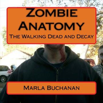 portada Zombie Anatomy: The Walking Dead and Decay