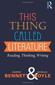 portada This Thing Called Literature: Reading, Thinking, Writing