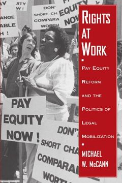 portada Rights at Work: Pay Equity Reform and the Politics of Legal Mobilization (in English)