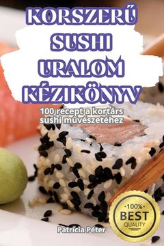 portada KorszerŰ Sushi Uralom Kézikönyv (en Húngaro)