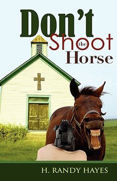 portada don't shoot the horse (in English)