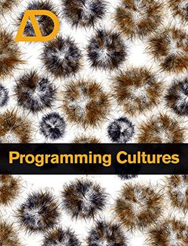 portada Programming Cultures: Art and Architecture in the age of Software: Architecture, art and Science in the age of Software Development (Architectural Design) 