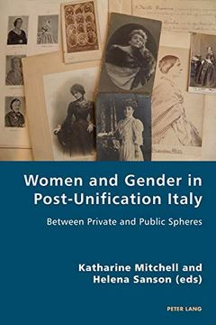 portada Women and Gender in Post-Unification Italy; Between Private and Public Spheres (16) (Italian Modernities) (in English)