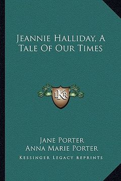 portada jeannie halliday, a tale of our times (in English)