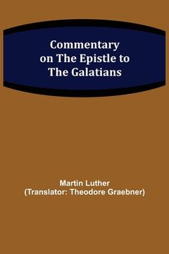portada Commentary on the Epistle to the Galatians (en Inglés)