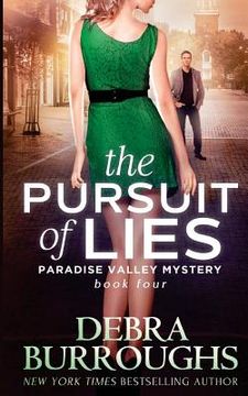 portada The Pursuit of Lies: Book 4, A Paradise Valley Mystery (en Inglés)