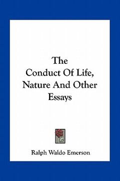 portada the conduct of life, nature and other essays (en Inglés)