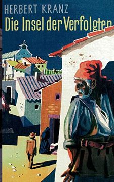 portada Die Insel der Verfolgten: Abenteuer auf Sardinien (en Alemán)