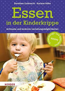 portada Essen in der Kinderkrippe: Achtsame und Konkrete Gestaltungsmöglichkeiten (en Alemán)