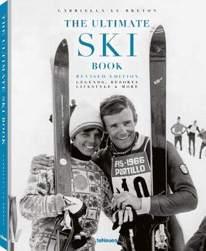 portada The Ultimate ski Book: Legends, Resorts, Lifestyle & More (Photography) (en Inglés)