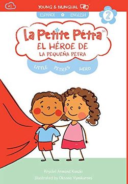 portada El Héroe de la Pequeña Petra: Little Petra'S Hero (la Petite Pétra) (en Inglés)