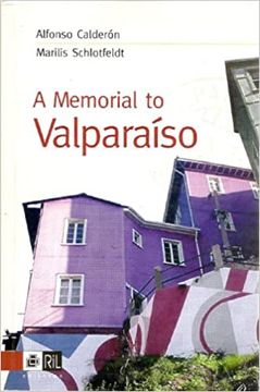 portada A Memorial To Valparaiso