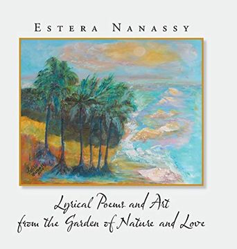 portada Lyrical Poems and art From the Garden of Nature and Love (libro en Inglés)
