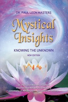portada Mystical Insights: Knowing the Unknown (en Inglés)