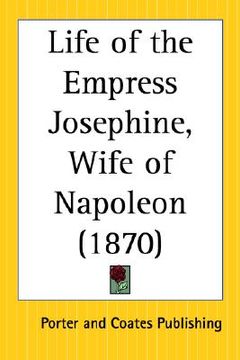 portada life of the empress josephine, wife of napoleon