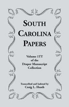 portada South Carolina Papers: Volume 1tt of the Draper Manuscript Collection (in English)