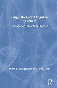 portada Linguistics for Language Teachers: Lessons for Classroom Practice (in English)