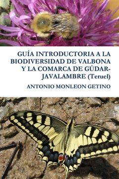 portada Guia Introductoria a la Biodiversidad de Valbona y la Comarca de Gudar-Javalambre (Teruel) (in Spanish)