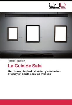 portada La Guía de Sala: Una herramienta de difusión y educación eficaz y eficiente para los museos