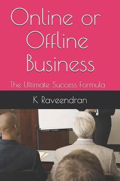 portada Online or Offline Business: The Ultimate Success Formula (en Inglés)