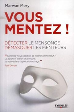 portada Vous Mentez! Détecter le Mensonge, Démasquer les Menteurs (in French)