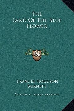 portada the land of the blue flower (in English)