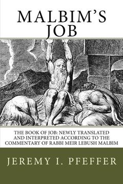 portada Malbim's Job: The Book of Job: Newly Translated and Interpreted According to the Commentary of Rabbi Meir Lebush Malbim (en Inglés)