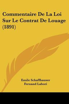 portada Commentaire De La Loi Sur Le Contrat De Louage (1891) (in German)