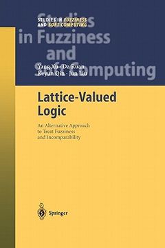portada lattice-valued logic: an alternative approach to treat fuzziness and incomparability (en Inglés)