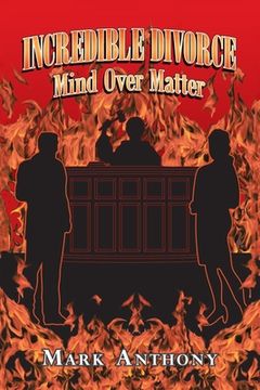 portada Incredible Divorce: Mind over Matter (in English)