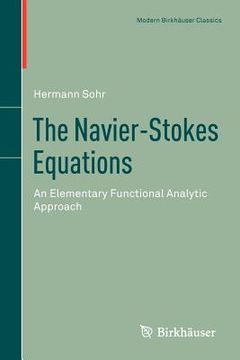 portada the navier-stokes equations: an elementary functional analytic approach (en Inglés)