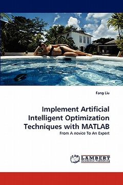 portada implement artificial intelligent optimization techniques with matlab (in English)