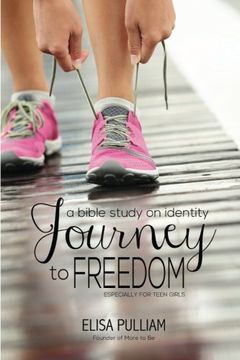 portada Journey to Freedom: A Bible Study on Identity for Teen Girls: Volume 1 (Engage Bible Studies for Teen Girls)