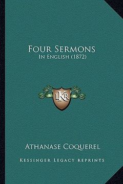 portada four sermons: in english (1872) (en Inglés)