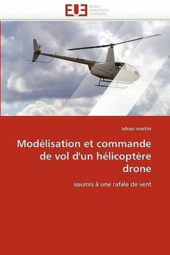portada modelisation et commande de vol d'un helicoptere drone (in English)
