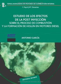 portada Estudio de los Efectos de la Post Inyeccion Sobre el Proceso de Combustion y la Formacion de Hollin en Motores Diesel (in Spanish)
