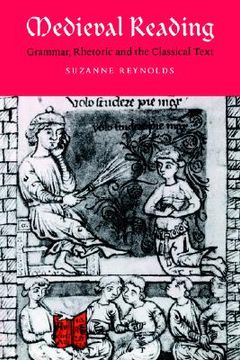 portada Medieval Reading Hardback: Grammar, Rhetoric and the Classical Text (Cambridge Studies in Medieval Literature) (en Inglés)
