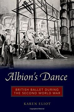portada Albion's Dance: British Ballet during the Second World War